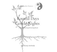 Rooted Days, Gentle Nights: A Guided Daily Journal for Mindfulness, Emotional Regulation, and Nervous System Support