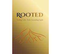 Rooted: Finding Calm - daily grounding guide