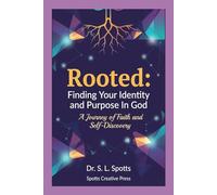 ROOTED: Finding Your Identity and Purpose in God
