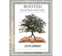 Rooted: Foundations of the Faith: Student Workbook Edition