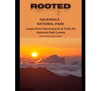 Rooted: Haleakalā National Park: Large-Print Word Search & Trivia for National Park Lovers