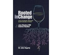 Rooted in Change: The Stories Behind Sustainable Wine