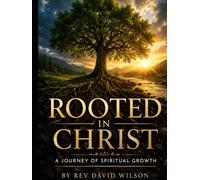 Rooted in Christ: A Journey of Spiritual Growth