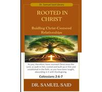 Rooted in Christ: Building Christ-Centered Relationships