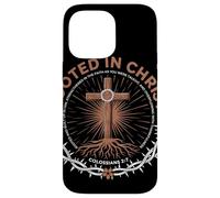 Rooted In Christ Colossians 2 7 Fede Cristiana Radicata Custodia per iPhone 14 Pro Max