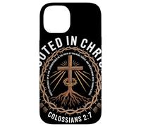 Rooted In Christ Colossians 2 7 Radicato E Fortificato Fede Custodia per iPhone 14