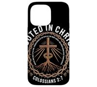 Rooted In Christ Colossians 2 7 Radicato E Fortificato Fede Custodia per iPhone 14 Pro Max