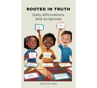 ROOTED IN CHRIST: Daily Affirmations and Scriptures