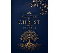 Rooted in Christ Journal