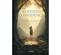 Rooted in Confidence: Standing boldly in Christ