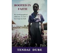 ROOTED IN FAITH: An autobiographical reflection on how I have kept my faith