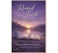 Rooted in Faith Volume 4: A Weekly Bible Study for Firm Faith
