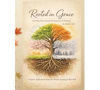 Rooted in Grace: A 21-Day Devotional for Seasons of Waiting