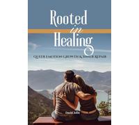Rooted in HEALING: Queer Emotional Growth & Inner Repair