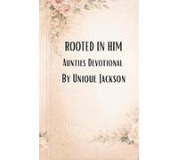 Rooted in him: Aunties Devotional