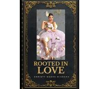 Rooted In Love: Life Lessons