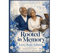 Rooted in Memory: Lewy Body Edition
