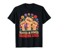 Rooted In Power Growing Loud Fist Flowers Maglietta