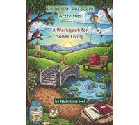 Rooted in Recovery Activities: A Workbook for Sober Living