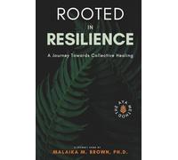 Rooted in Resilience: A Journey Towards Collective Healing