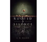 Rooted in Silence: Some Roots Grow Deeper in the Dark