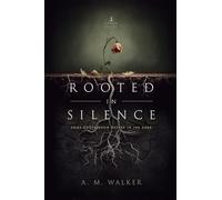 Rooted in Silence: Some Roots Grow Deeper in the Dark