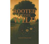 Rooted in the Wild
