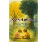 Rooted In Time: Whispers of the Sacred Grove