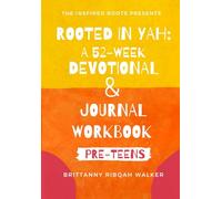 Rooted in Yah: A 52-Week Devotional & Journal Workbook