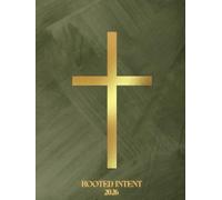 Rooted Intent Planner 2026: Grounded plans. Guided by faith simply.