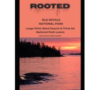 Rooted: Isle Royale National Park: Large-Print Word Search & Trivia for National Park Lovers