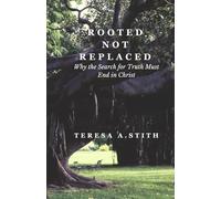 Rooted Not Replaced: Why the Search For Truth Must End in Christ