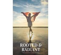 Rooted & Radiant: Prayers for strength, peace and purpose