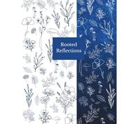 Rooted Reflections: A Nature-Inspired Journal for Mindfulness, Coloring, and Creativity: Rooted Reflections