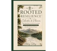 Rooted Resilience: A Self-Paced Journey from Surviving to Rooted Living
