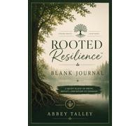 Rooted Resilience Blank Journal: A Quiet Place to Write,