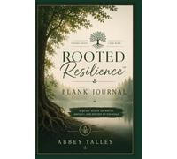 Rooted Resilience Blank Journal: A Quiet Place to Write,