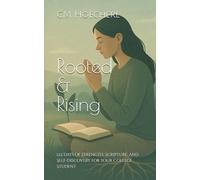 Rooted & Rising: 122 Days of Strength, Scripture, and Self-Discovery for Your College Student