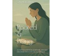 Rooted & Rising: 122 Days of Strength, Scripture, and Self-Discovery for Your College Student