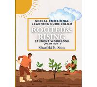Rooted & Rising: Building A Strong Foundation (Quarter 1): Student Workbook for Biblical SEL Curriculum