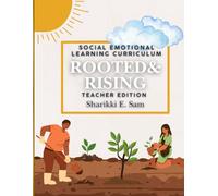 Rooted & Rising: Building a Strong Foundation (Quarter 1): Teacher Edition for Biblical SEL Curriculum