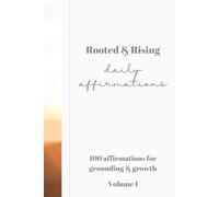 Rooted & Rising: Daily Affirmations