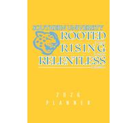 ROOTED. RISING. RELENTLESS.: 2026 Planner (Southern University)