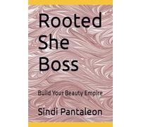 Rooted She Boss: Build Your Beauty Empire