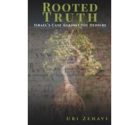 Rooted Truth: Israel’s Case Against the Deniers