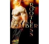 Rootless Amber. Royal Stone series. Vol. 3