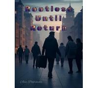 Rootless Until Return: One Man’s Journey Through Strangeness, Belonging, and the Meaning of Home