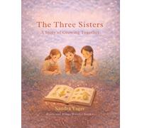 Roots and Wings: The Three Sisters: Student Workbook