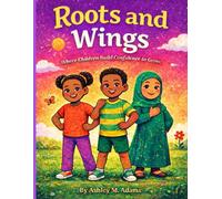 Roots and Wings: Where children build confidence to grow