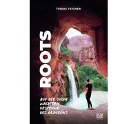 Roots: Auf der Suche nach dem Ursprung des Glaubens